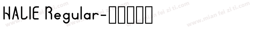 HALIE Regular字体转换